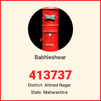 Babhleshwar pin code, district Ahmed Nagar in Maharashtra