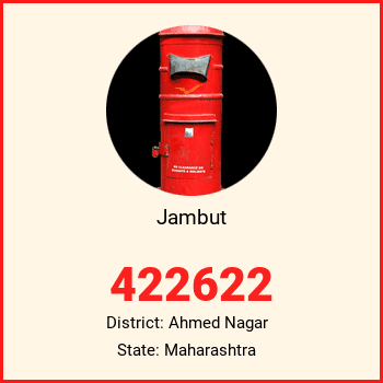 Jambut pin code, district Ahmed Nagar in Maharashtra