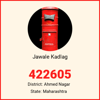 Jawale Kadlag pin code, district Ahmed Nagar in Maharashtra
