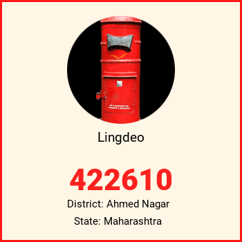 Lingdeo pin code, district Ahmed Nagar in Maharashtra