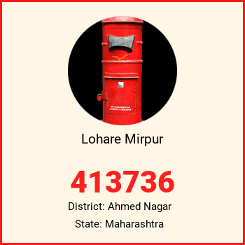 Lohare Mirpur pin code, district Ahmed Nagar in Maharashtra
