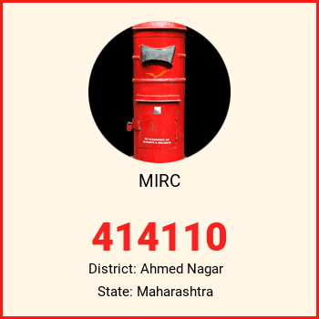 MIRC pin code, district Ahmed Nagar in Maharashtra