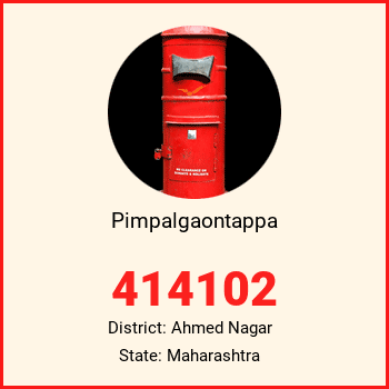 Pimpalgaontappa pin code, district Ahmed Nagar in Maharashtra