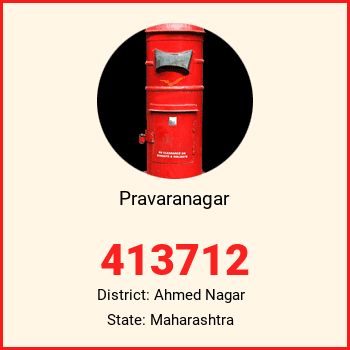 Pravaranagar pin code, district Ahmed Nagar in Maharashtra