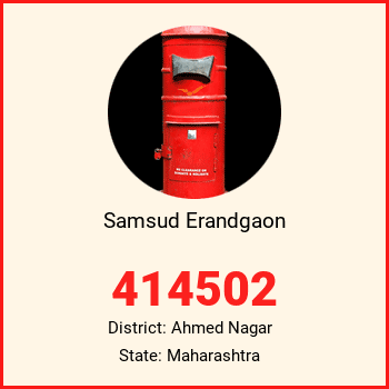 Samsud Erandgaon pin code, district Ahmed Nagar in Maharashtra