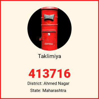 Taklimiya pin code, district Ahmed Nagar in Maharashtra