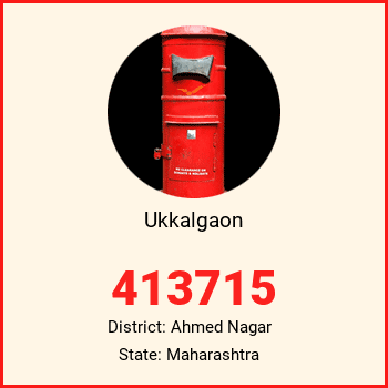 Ukkalgaon pin code, district Ahmed Nagar in Maharashtra