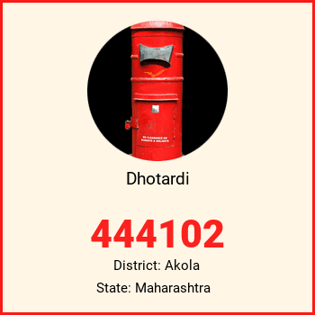 Dhotardi pin code, district Akola in Maharashtra