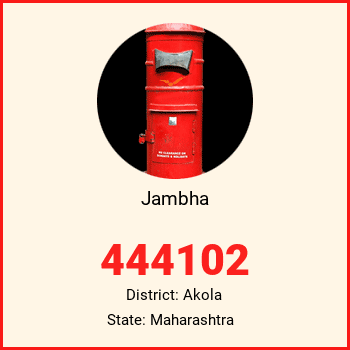 Jambha pin code, district Akola in Maharashtra