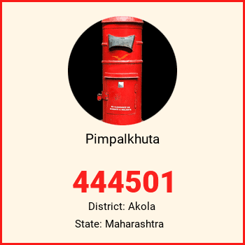 Pimpalkhuta pin code, district Akola in Maharashtra