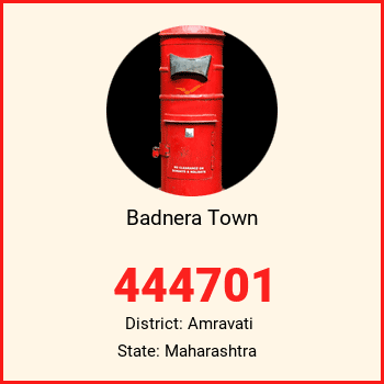 Badnera Town pin code, district Amravati in Maharashtra