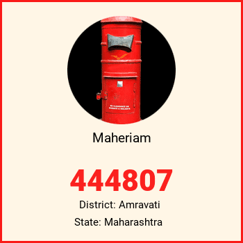 Maheriam pin code, district Amravati in Maharashtra