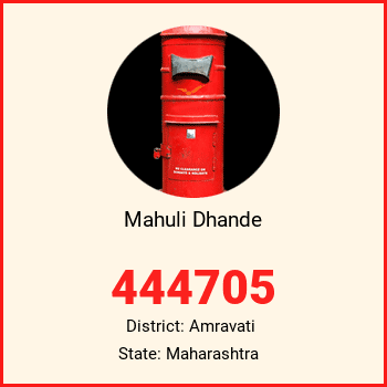 Mahuli Dhande pin code, district Amravati in Maharashtra