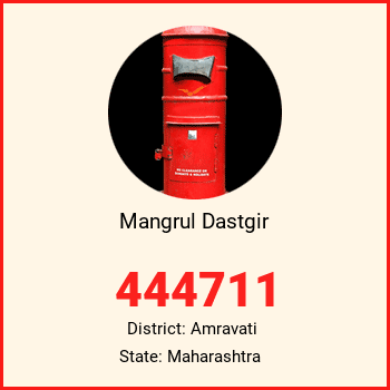 Mangrul Dastgir pin code, district Amravati in Maharashtra
