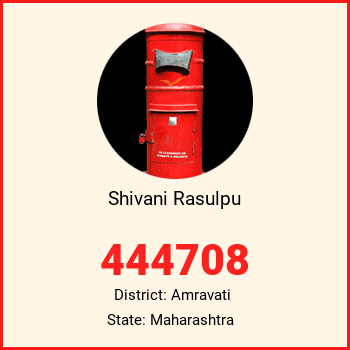 Shivani Rasulpu pin code, district Amravati in Maharashtra