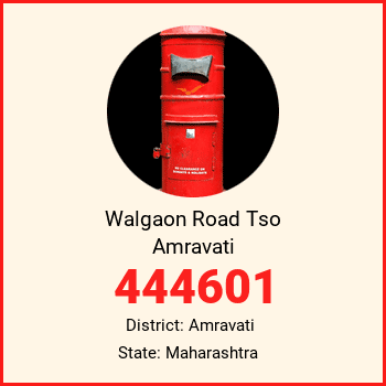 Walgaon Road Tso Amravati pin code, district Amravati in Maharashtra