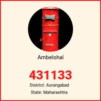 Ambelohal pin code, district Aurangabad in Maharashtra