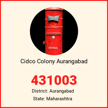 Cidco Colony Aurangabad pin code, district Aurangabad in Maharashtra