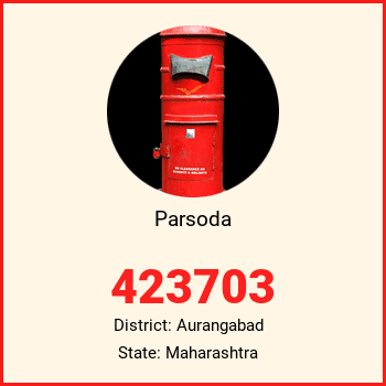 Parsoda pin code, district Aurangabad in Maharashtra