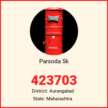 Parsoda Sk pin code, district Aurangabad in Maharashtra
