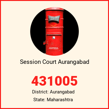 Session Court Aurangabad pin code, district Aurangabad in Maharashtra