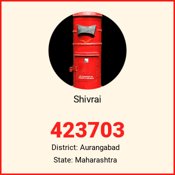 Shivrai pin code, district Aurangabad in Maharashtra