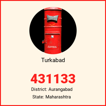 Turkabad pin code, district Aurangabad in Maharashtra