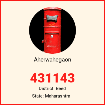 Aherwahegaon pin code, district Beed in Maharashtra