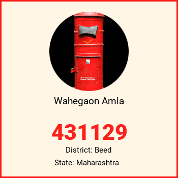 Wahegaon Amla pin code, district Beed in Maharashtra