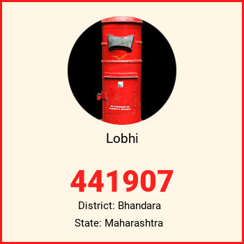 Lobhi pin code, district Bhandara in Maharashtra