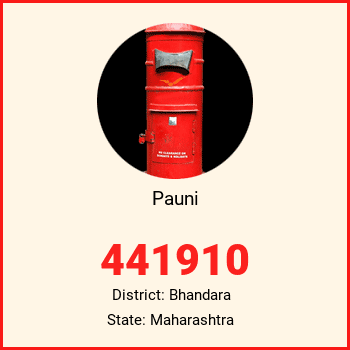 Pauni pin code, district Bhandara in Maharashtra