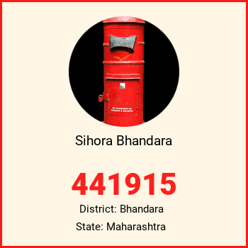 Sihora Bhandara pin code, district Bhandara in Maharashtra