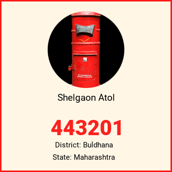 Shelgaon Atol pin code, district Buldhana in Maharashtra