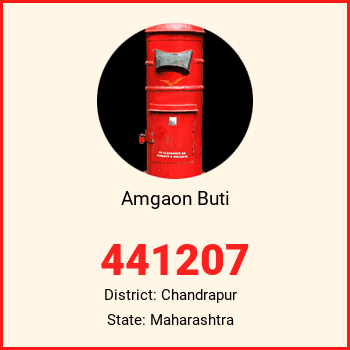 Amgaon Buti pin code, district Chandrapur in Maharashtra