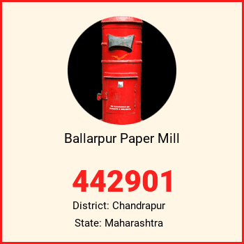 Ballarpur Paper Mill pin code, district Chandrapur in Maharashtra