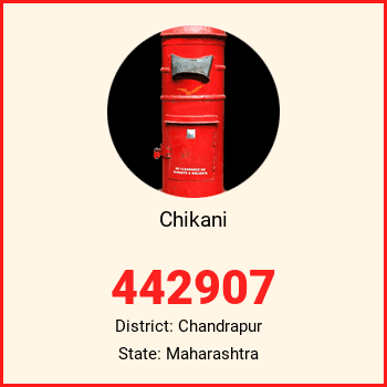 Chikani pin code, district Chandrapur in Maharashtra