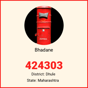 Bhadane pin code, district Dhule in Maharashtra