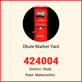 Dhule Market Yard pin code, district Dhule in Maharashtra