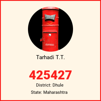 Tarhadi T.T. pin code, district Dhule in Maharashtra