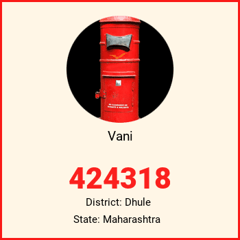 Vani pin code, district Dhule in Maharashtra