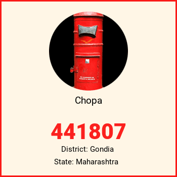 Chopa pin code, district Gondia in Maharashtra