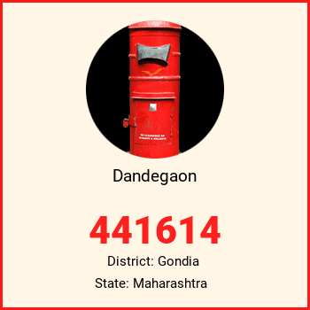 Dandegaon pin code, district Gondia in Maharashtra