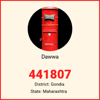 Dawwa pin code, district Gondia in Maharashtra