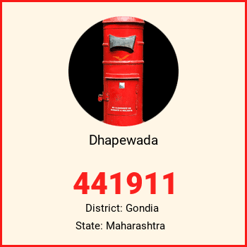 Dhapewada pin code, district Gondia in Maharashtra