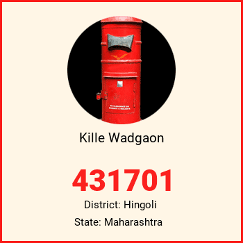 Kille Wadgaon pin code, district Hingoli in Maharashtra