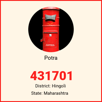 Potra pin code, district Hingoli in Maharashtra