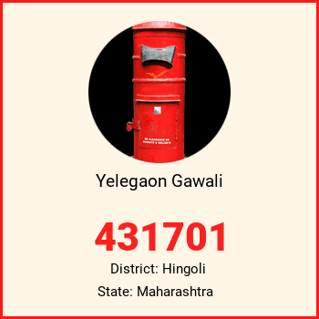 Yelegaon Gawali pin code, district Hingoli in Maharashtra