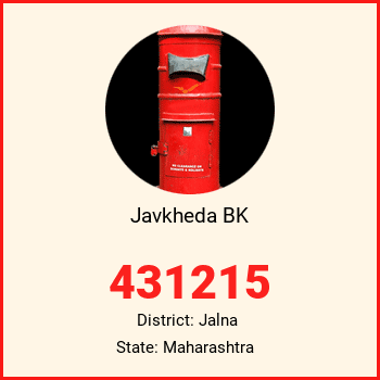 Javkheda BK pin code, district Jalna in Maharashtra