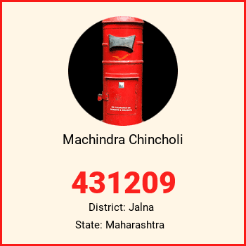 Machindra Chincholi pin code, district Jalna in Maharashtra