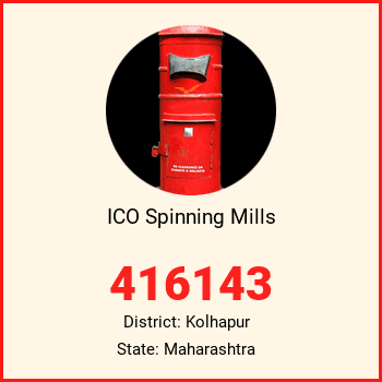 ICO Spinning Mills pin code, district Kolhapur in Maharashtra